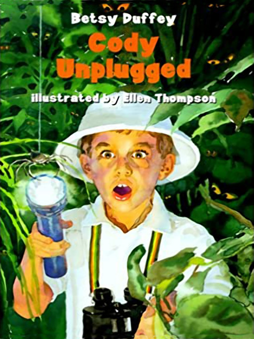 Title details for Cody Unplugged by Betsy Duffey - Available